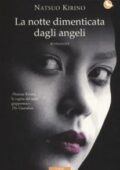 Natsuo Kirino - La notte dimenticata dagli angeli (2016)
