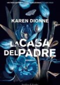 img Karen Dionne - La casa del padre (2018)