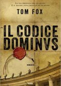 Tom Fox - Il codice Dominus (2016)