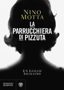 Nino Motta – La parrucchiera di Pizzuta (2017)