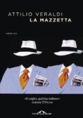 Attilio Veraldi - La mazzetta (2017)