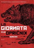 Vladimir Sorokin - La giornata di un opričnik (2014)