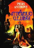 img Piers Anthony - Attraverso la clessidra (1991)