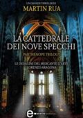 img Martin Rua - La cattedrale dei nove specchi (2014)