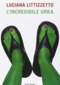 Luciana Littizzetto - L'incredibile Urka (2014)