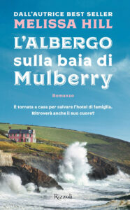 Melissa Hill – L’albergo sulla baia di Mulberry (2017)
