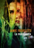 Jamie Freveletti - La maratoneta (2011)
