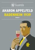 Aharon Appelfeld - Badenheim 1939 (2017)