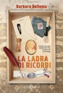 Barbara Bellomo – La ladra di ricordi (2016)