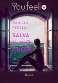 Daniela Perelli - Salva il mio cuore (2016)
