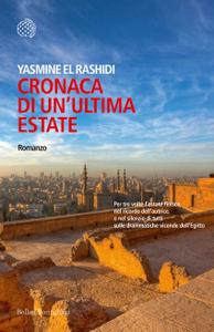 Yasmine El Rashidi – Cronaca di un’ultima estate. Un romanzo dell’Egitto (2018)