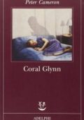 img Peter Cameron - Coral Glynn (2012)