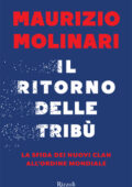 Maurizio Molinari - Il ritorno delle tribù (2017)