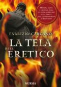 Fabrizio Carcano - La tela dell'eretico (2012)