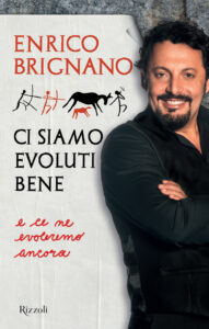 Enrico Brignano – Ci siamo evoluti bene (2015)