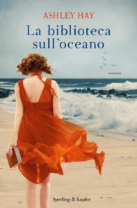 Ashley Hay – La biblioteca sull’oceano (2017)