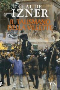Claude Izner – Il talismano della Villette (2014)