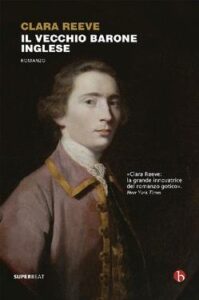 Clara Reeve – Il vecchio barone inglese (2017)