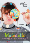 Adele Ross - Maledetto il giorno in cui ti ho mentito! (2020)