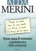 Alda Merini - Sono nata il ventuno a primavera (2014)