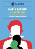 Maria Pagnini - I Savoiardi. Storia tragicomica di una dinastia (2013)