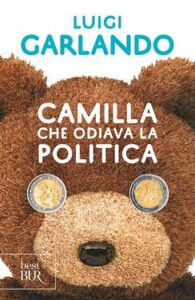 Luigi Garlando – Camilla che odiava la politica (2015)
