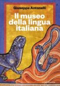 Giuseppe Antonelli - Il museo della lingua italiana (2018)