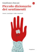 Gianfranco Ravasi - Piccolo dizionario dei sentimenti (2019)