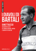 Marco Pastonesi - I diavoli di Bartali (2019)