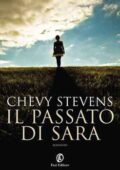 Chevy Stevens - Il passato di Sara (2014)