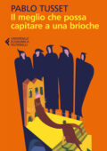 Pablo Tusset - Il meglio che possa capitare a una brioche (2016)