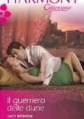 Lucy Monroe - Il guerriero delle dune (2014)