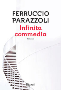 Ferruccio Parazzoli – Infinita commedia (2015)