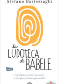 Stefano Bartezzaghi - La ludoteca di Babele (2016)