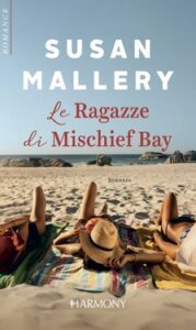 Susan Mallery – Le ragazze di Mischief Bay (2019)