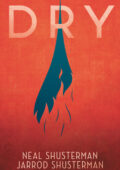 Neal Shusterman, Jarrod Shusterman - Dry (2020)