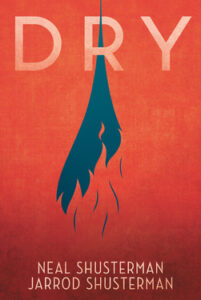 Neal Shusterman, Jarrod Shusterman – Dry (2020)