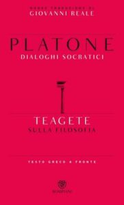 Platone – Dialoghi socratici. Teagete. Sulla filosofia (2015)
