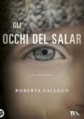 Roberta Gallego - Gli occhi del Salar (2016)
