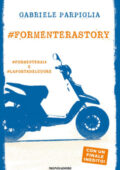 Gabriele Parpiglia - #Formenterastory: #Formentera14 e #Laportadelcuore (2019)