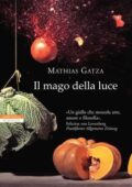 Mathias Gatza - Il mago della luce (2013)