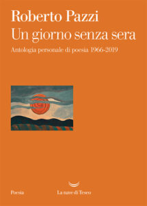 Roberto Pazzi – Un giorno senza sera (2020)