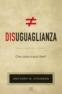 Anthony B. Atkinson – Disuguaglianza (2020)