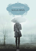Francesca Violi - Sulla riva (2020)