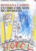 Rossana Campo - L'uomo che non ho sposato (2010)