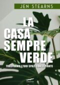 Jen Stearns - La casa sempreverde (2020)