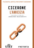 Armando Massarenti (a cura di) - Cicerone. L'amicizia (2016)