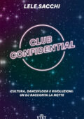 Lele Sacchi - Club confidential (2018)