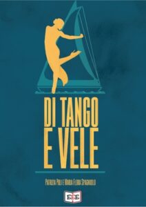 Patrizia Poli, Maria Flora Spagnuolo – Di tango e vele (2020)