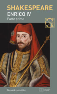 William Shakespeare – Enrico IV parte prima (2016)